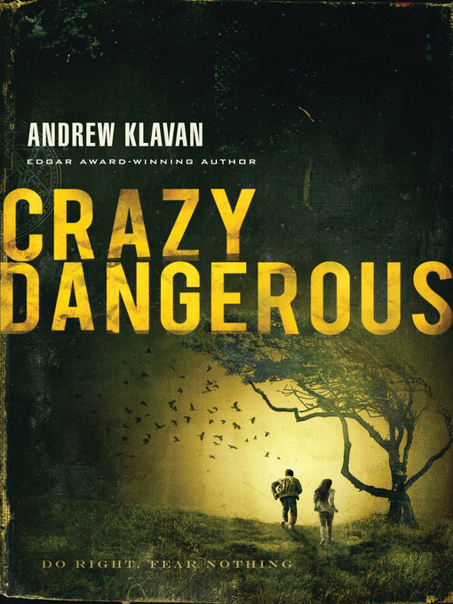 Title details for Crazy Dangerous by Andrew Klavan - Wait list
